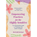 Empowering Practices for the Highly Sensitive: An Experiential Guide to Working with Subtle Energies