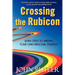 Crossing the Rubicon: Seven Steps to Writing Your Own Personal Strategy