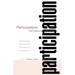 Participation: From Tyranny to Transformation: Exploring New Approaches to Participation in Development