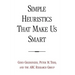 Simple Heuristics That Make Us Smart