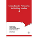 Cross-Border Networks in Writing Studies