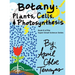 Botany: Plants, Cells and Photosynthesis