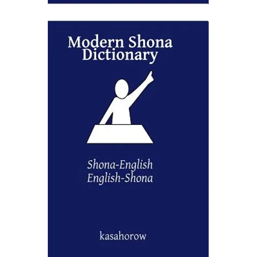 Modern Shona Dictionary: Shona-English, English-Shona