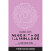 Algoritmos iluminados (Cuarta parte): Algoritmos para problemas NP-complejos