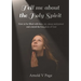 Tell me about the Holy Spirit: How to be filled with love, joy, peace and power and extend the Kingdom of God