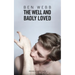 The Well & Badly Loved: A Queer Trilogy