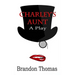 Charley's Aunt: A Play