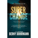 Super Change: How to Survive and Thrive in an Uncertain Future