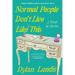 Normal People Don't Live Like This: A Novel in Stories (Deluxe Edition)