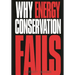 Why Energy Conservation Fails