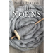 Pagan Portals - The Norns: Weavers of Fate and Magick