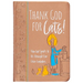 Thank God for Cats!: How God Speaks to Us Through Our Feline Furbabies