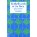 To the Hands of the Poor: Water and Trees