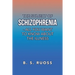 The Subject of Schizophrenia - All You Want to Know About the Illness