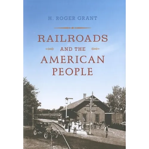 Railroads and the American People