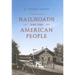 Railroads and the American People