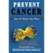 Prevent Cancer And A Whole Lot More