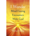 I Wonder: Mind-Freeing Encounters with God