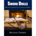 Sword Drills: Bible Study Exercises For The Spiritual Warrior