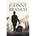 The Life and Times of Johnny Branch