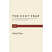 The Debt Trap: The International Monetary Fund and the Third World