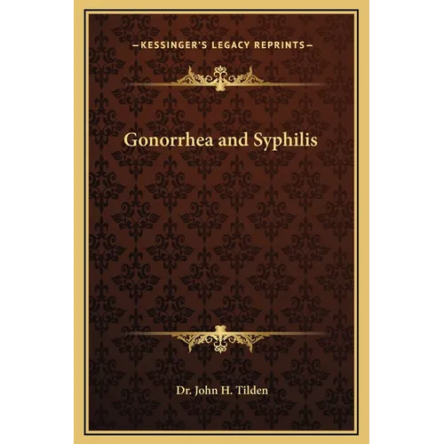 Gonorrhea and Syphilis