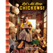 Let's All Keep Chickens!: The Down-To-Earth Guide to Natural Practices for Healthier Birds and a Happier World