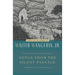 Songs from the Silent Passage: Essays on the Works of Walter Wangerin, Jr.