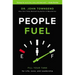 People Fuel: Fill Your Tank for Life, Love, and Leadership