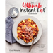 The Ultimate Instant Pot Cookbook: 200 Deliciously Simple Recipes for Your Electric Pressure Cooker