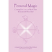 Personal Magic: Creating Life, Love, and Work that Resonate with Your Soul