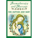 Aromatherapy and Massage for Mother and Baby