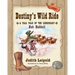 Destiny's Wild Ride, a Tall Tale of the Legendary Hub Hubbell