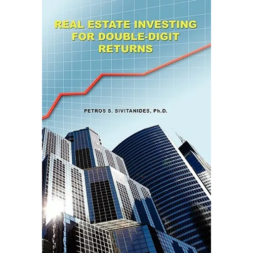 Real Estate Investing for Double-Digit Returns