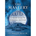 The Mastery of Life: A Toltec Guide to Personal Freedom