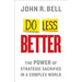 Do Less Better: The Power of Strategic Sacrifice in a Complex World