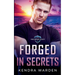Forged in Secrets