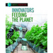 Innovators Feeding the Planet