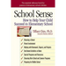 School Sense: How to Help Your Child Succeed in Elementary School