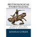 Mythological Storytelling: Stages of the Hero's Journey