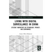 Living with Digital Surveillance in China: Citizens' Narratives on Technology, Privacy, and Governance