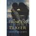 The Princess and the Player