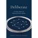 Deliberate: A Living Compass for Fiduciary Decision Quality