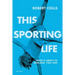 This Sporting Life: Sport and Liberty in England, 1760-1960
