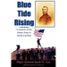 Blue Tide Rising: A Memoir of the Union Army in North Carolina