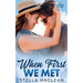 When First We Met