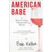 American Babe: A White Girl Problems Book