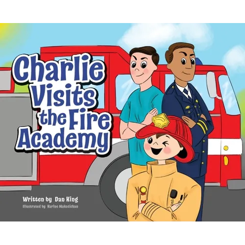 Charlie Visits the Fire academy