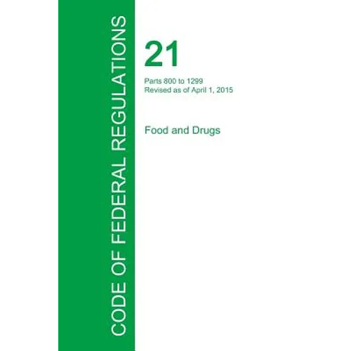Code of Federal Regulations Title 21, Volume 8, April 1, 2015