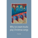 Why Ice Cream Trucks Play Christmas Songs